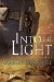 Into the Light (Paperback)