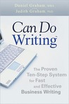 Can Do Writing: The Proven Ten-Step System for Fast and Effective Business Writing