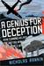 A Genius for Deception: How Cunning Helped the British Win Two World Wars