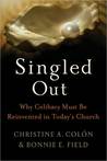 Singled Out: Why Celibacy Must Be Reinvented in Today's Church