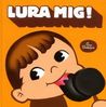 Lura mig! Lura mig!