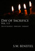 Day of Sacrifice Vol.1-3
