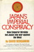 Japan's Imperial Conspiracy...