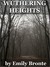 Wuthering Heights by Emily Brontë