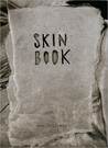 SKIN BOOK SKIN BOOK