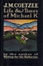 Life and Times of Michael K (Hardcover)