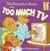 The Berenstain Bears and Too Much TV (ebook)