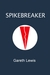 Spikebreaker