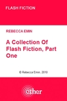 A Collection of Flash Fiction, Part 1