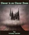 Clever is as Clever Does (Clever Detective, #2)