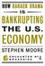 How Barack Obama Is Bankrupting the U.S. Economy (ebook)