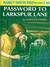 Password to Larkspur Lane (Nancy Drew, #10).