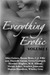Everything Erotic Volume I