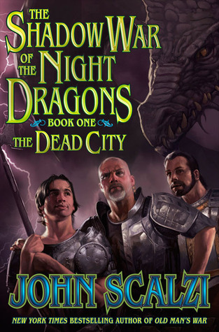 The Shadow War of the Night Dragons, Book One by John Scalzi The Shadow War of the Night Dragons, Book One by John Scalzi