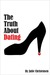 The Truth About Dating (ebook)