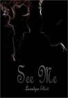 See Me