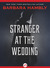 Stranger at the Wedding (Kindle Edition)