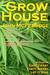 Grow House