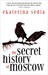 The Secret History of Moscow (ebook)