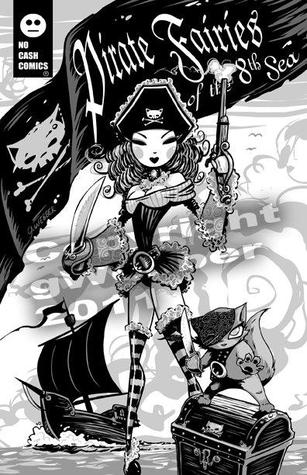 Pirate Fairies of the 8th Sea by George Webber Pirate Fairies of the 8th Sea by George Webber