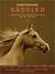 Saddled: How a Spirited Horse Reined Me in and Set Me Free (MP3 Book)