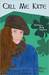 Call Me Kate: Meeting the Molly Maguires (ebook)