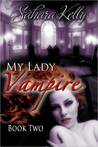 My Lady Vampire - Book Two
