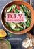 D. I. Y. Delicious: Recipes and Ideas for Simple Food from Scratch (ebook)