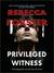 Privileged Witness (ebook)