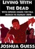 Living With the Dead: With Spring Comes The Fall (ebook)