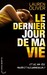Le dernier jour de ma vie by Lauren Oliver Le dernier jour de ma vie by Lauren Oliver