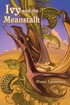 Ivy and the Meanstalk Ivy and the Meanstalk