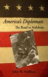 America's Diplomats America's Diplomats