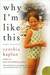 Why I'm Like This (ebook)