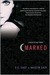 Marked (House Of Night, Book 1)