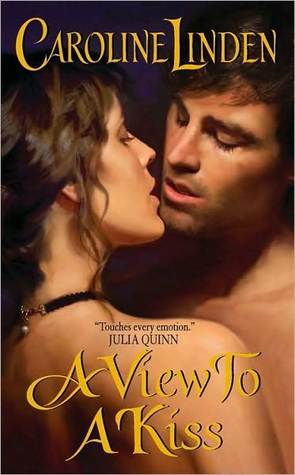 A View to a Kiss by Caroline Linden A View to a Kiss by Caroline Linden