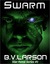Swarm (Star Force, #1)
