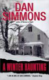A Winter Haunting by Dan Simmons A Winter Haunting by Dan Simmons