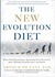 The New Evolution Diet: What Our Paleolithic Ancestors Can Teach Us about Weight Loss, Fitness, and Aging (ebook)