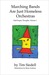 Marching Bands Are Just Homeless Orchestras (ebook)