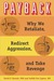 Payback: Why We Retaliate, ...
