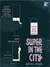 Super In The City (Audio)