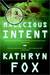 Malicious Intent (Dr Anya Crichton #1)