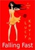 Falling Fast (A romantic comedy about friendship, family...and unexpected love)