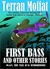 First Bass and Other Stories by Terran Moffat First Bass and Other Stories by Terran Moffat