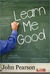 Learn Me Good (ebook)