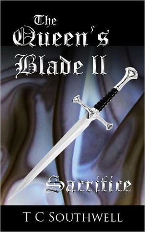 Sacrifice (The Queen's Blade, #2)