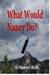 What Would Nancy Do? (ebook)
