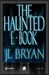 The Haunted E-book (ebook)