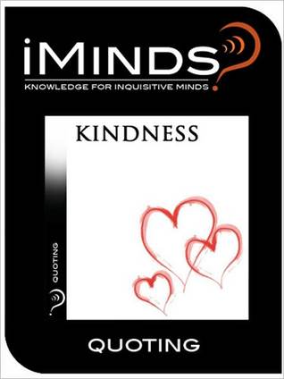 Kindness: Quoting iMinds Kindness: Quoting iMinds